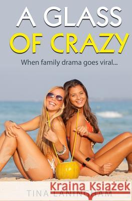 A Glass of Crazy Tina Laningham 9781495494734 Createspace Independent Publishing Platform - książka