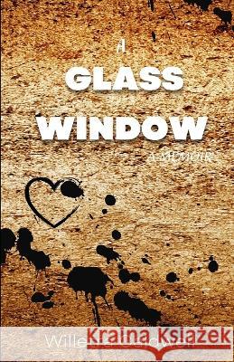 A Glass Window Caldwell Willetra Caldwell 9798789274866 Independently published - książka