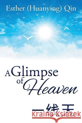 A Glimpse of Heaven Esther (huanying) Qin 9781952835292 Book Vine Press - książka