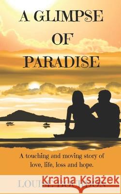 A Glimpse of Paradise Louise Bourdon 9781739412463 Divergent Mind Books - książka