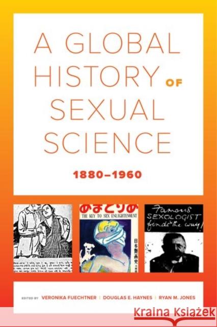 A Global History of Sexual Science, 1880-1960: Volume 26 Fuechtner, Veronika 9780520293373 John Wiley & Sons - książka