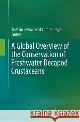 A Global Overview of the Conservation of Freshwater Decapod Crustaceans  9783319826011 Springer - książka