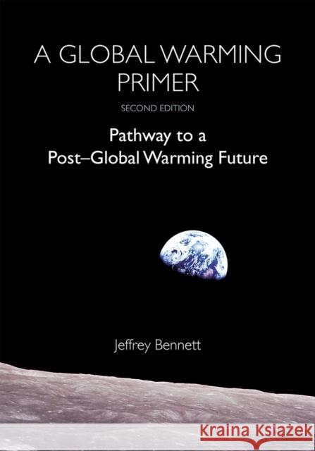 A Global Warming Primer Jeffrey Bennett 9781937548889 Big Kid Science - książka
