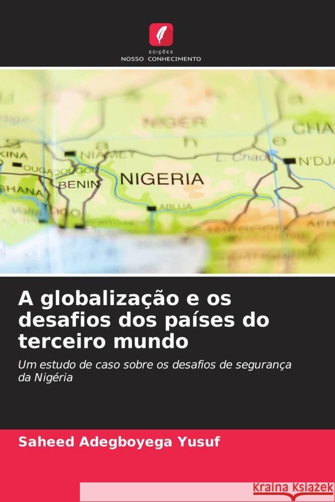 A globalização e os desafios dos países do terceiro mundo Yusuf, Saheed Adegboyega 9786206945765 Edições Nosso Conhecimento - książka