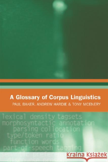 A Glossary of Corpus Linguistics Paul Baker 9780748620180  - książka