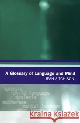 A Glossary of Language and Mind Jean Aitchison 9780195220070 Oxford University Press - książka