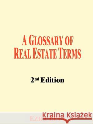 A Glossary of Real Estate Terms Ezra Levy 9781588200877 Authorhouse - książka