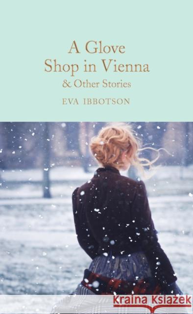 A Glove Shop in Vienna and Other Stories Eva Ibbotson 9781529059342 Pan Macmillan - książka