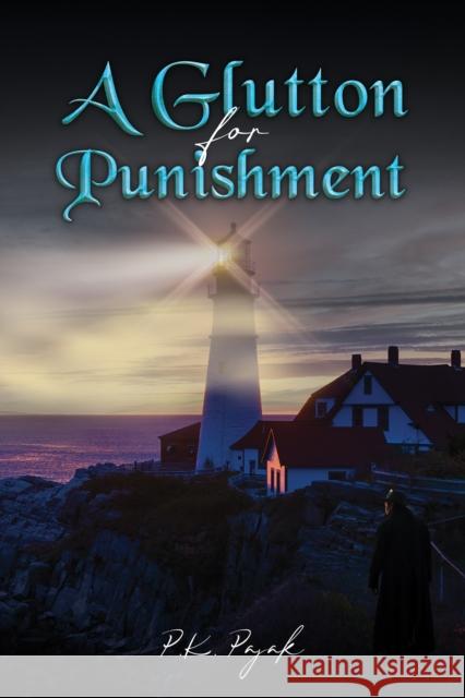 A Glutton for Punishment P.K. Pajak 9798891556676 Austin Macauley Publishers LLC - książka