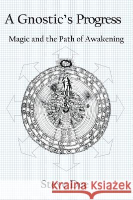 A Gnostic's Progress: Magic and the Path of Awakening Steve Dee 9780995490413 Universe Machine - książka