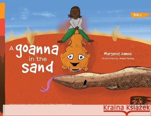 A goanna in the sand Margaret James, Jesse Young 9781922591630 Library for All - książka