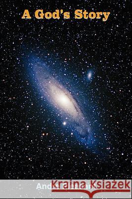 A God's Story Andre Pleasant 9781425906795 Authorhouse - książka