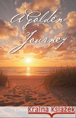 A Golden Journey Linda Supino Petosa 9781663278494 iUniverse - książka