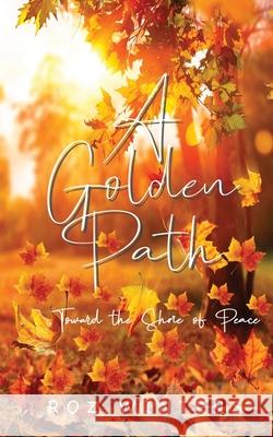 A Golden Path Roz Winters 9781923512313 Celticvoice - książka