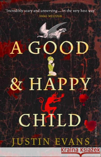 A Good and Happy Child Justin Evans 9780099520313  - książka