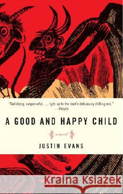 A Good and Happy Child Justin Evans 9780307351289 Three Rivers Press (CA) - książka