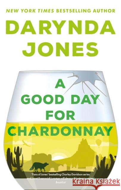 A Good Day for Chardonnay Darynda Jones 9780349427195 Little, Brown Book Group - książka