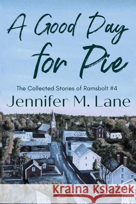 A Good Day for Pie Jennifer M Lane 9781733406888 Pen and Key Publishing - książka