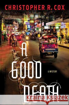 A Good Death Christopher R. Cox 9781250012319 Minotaur Books - książka