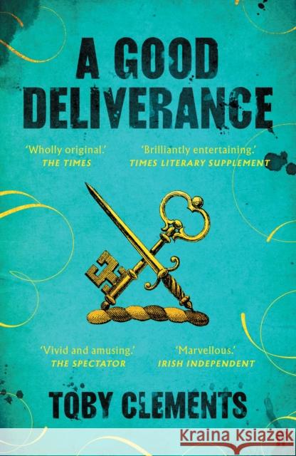 A Good Deliverance Toby Clements 9780571348329 Faber & Faber - książka