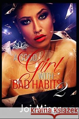A Good Girl with Bad Habits 2 Joi Miner 9780692737576 Poetic Advisory - książka