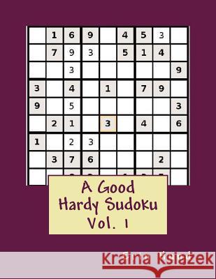 A Good Hardy Sudoku Vol. 1 Erin Hund 9781494911140 Createspace - książka