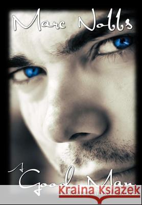 A Good Man Marc Nobbs 9781326730413 Lulu.com - książka