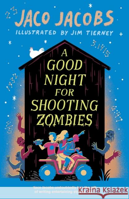 A Good Night for Shooting Zombies: with glow-in-the-dark cover Jaco Jacobs 9781786074508 Oneworld Publications - książka