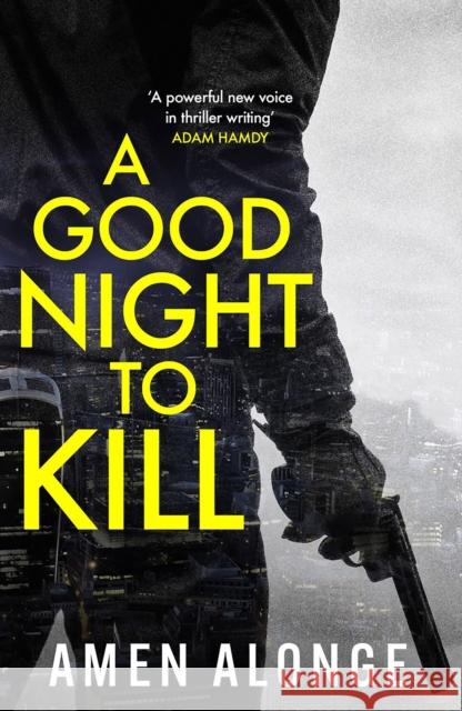 A Good Night to Kill: a Pretty Boy Novel (2) Amen Alonge 9781529415223 Quercus Publishing - książka