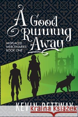 A Good Running Away Kevin Pettway 9781951445027 Cursed Dragon Ship Publishing, LLC - książka