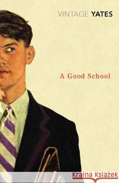 A Good School Richard Yates 9780099518587 VINTAGE - książka