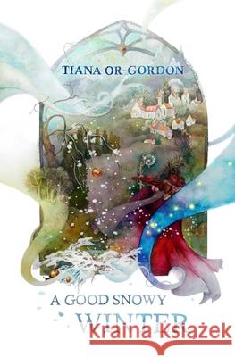 A Good Snowy Winter Tiana Or-Gordon 9788090706606 Enav Or-Gordon - Linterin Books - książka