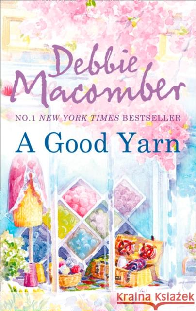 A Good Yarn Debbie Macomber 9780778304159 Mira Books - książka