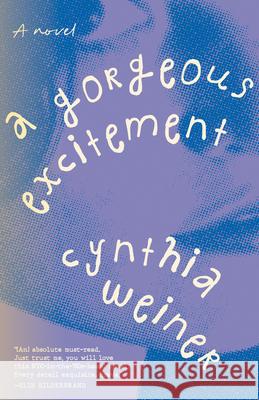 A Gorgeous Excitement Cynthia Weiner 9780593798867 Crown Publishing Group (NY) - książka