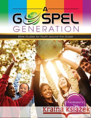 A Gospel Generation: Bible Studies for Youth around the Globe Lester, Judith T. 9781949052053 Sunday School Publishing Board - książka