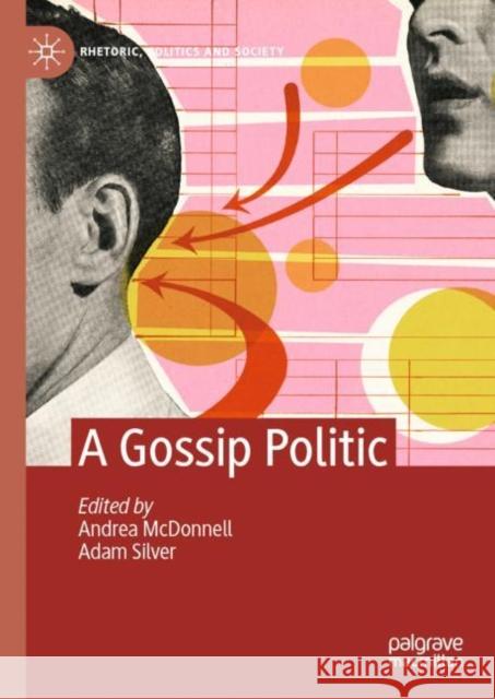 A Gossip Politic Andrea McDonnell Adam Silver 9783031151187 Palgrave MacMillan - książka
