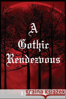 A Gothic Rendezvous J. L. Baumann 9781941880371 Post Mortem Publications, Inc. - książka