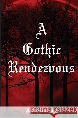 A Gothic Rendezvous J. L. Baumann 9781941880395 Post Mortem Publications, Incorporated - książka