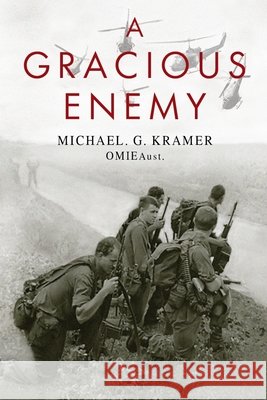 A Gracious Enemy Kramer OMIEAu Michael G Kramer OMIEAu 9798510249422 Independently published - książka