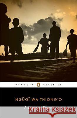 A Grain of Wheat Ngugi Wa Thiong'o                        Abdulrazak Gurnah 9780143106760 Penguin Books - książka