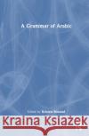 A Grammar of Arabic  9781138840805 Taylor & Francis Ltd