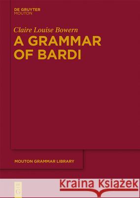 A Grammar of Bardi Claire Bowern 9783110278156 Walter de Gruyter - książka