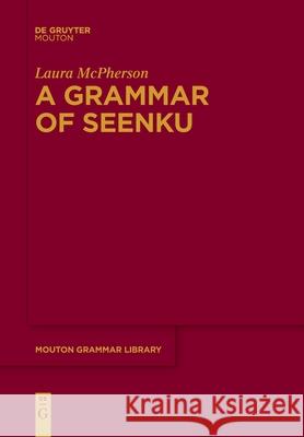 A Grammar of Seenku Laura McPherson 9783110777109 De Gruyter - książka