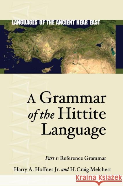 A Grammar of the Hittite Language: Part 1: Reference Grammar Hoffner Jr, Harry A. 9781575061191 Eisenbrauns - książka