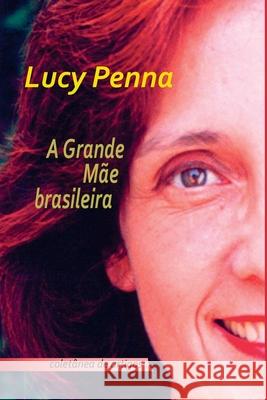 A Grande M?e Brasileira Penna Lucy 9786500431667 Clube de Autores - książka