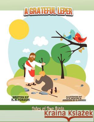 A Grateful Leper: Tales of Two Birds Forson, R. B. 9781477251485 Authorhouse - książka