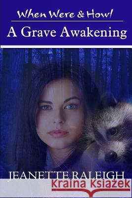 A Grave Awakening Jeanette Raleigh 9781544221564 Createspace Independent Publishing Platform - książka