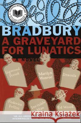 A Graveyard for Lunatics Ray Bradbury 9780380812004 Harper Perennial - książka
