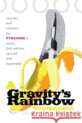 A Gravity's Rainbow Companion: Sources and Contexts for Pynchon's Novel Weisenburger, Steven C. 9780820328072 University of Georgia Press - książka