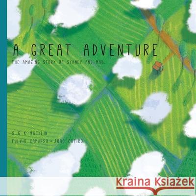 A Great Adventure Kate Macklin Stuart Macklin Capurso Fulvio 9780996913515 Little Fruit Tree - książka